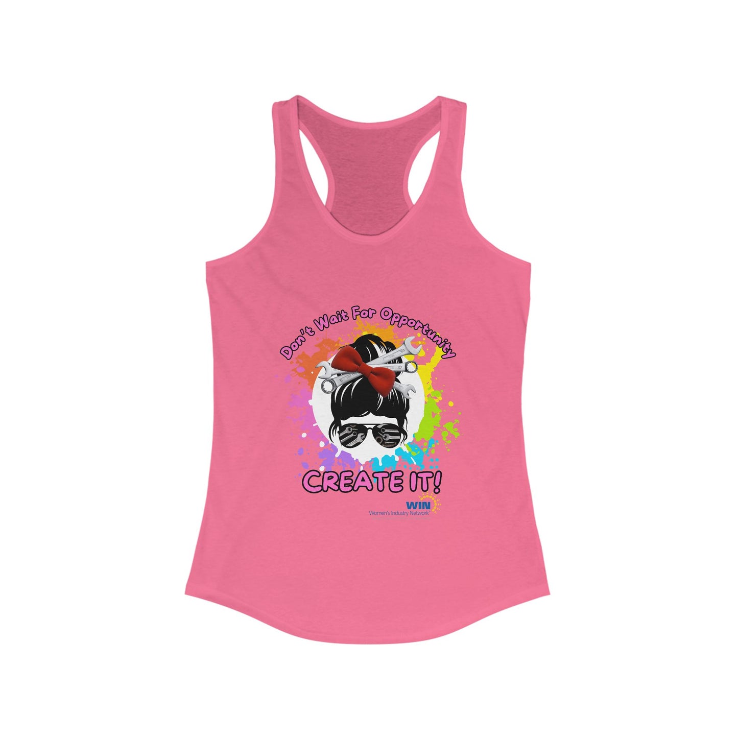 Shop Grrl - Women's Ideal Racerback Tank - Don't wait for opportunity