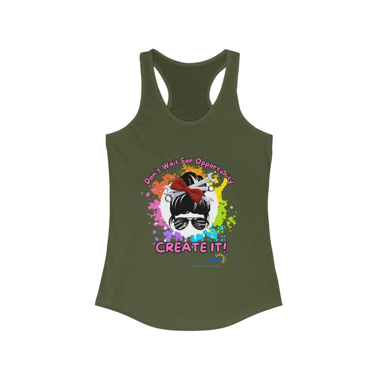 Shop Grrl - Women's Ideal Racerback Tank - Don't wait for opportunity