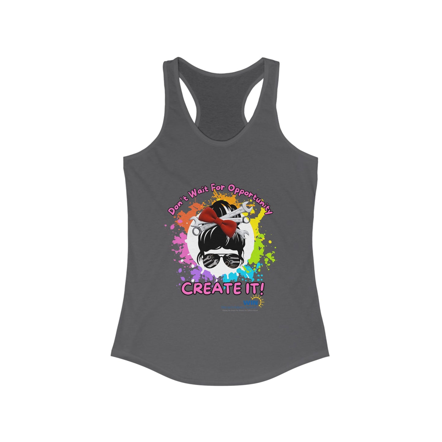 Shop Grrl - Women's Ideal Racerback Tank - Don't wait for opportunity