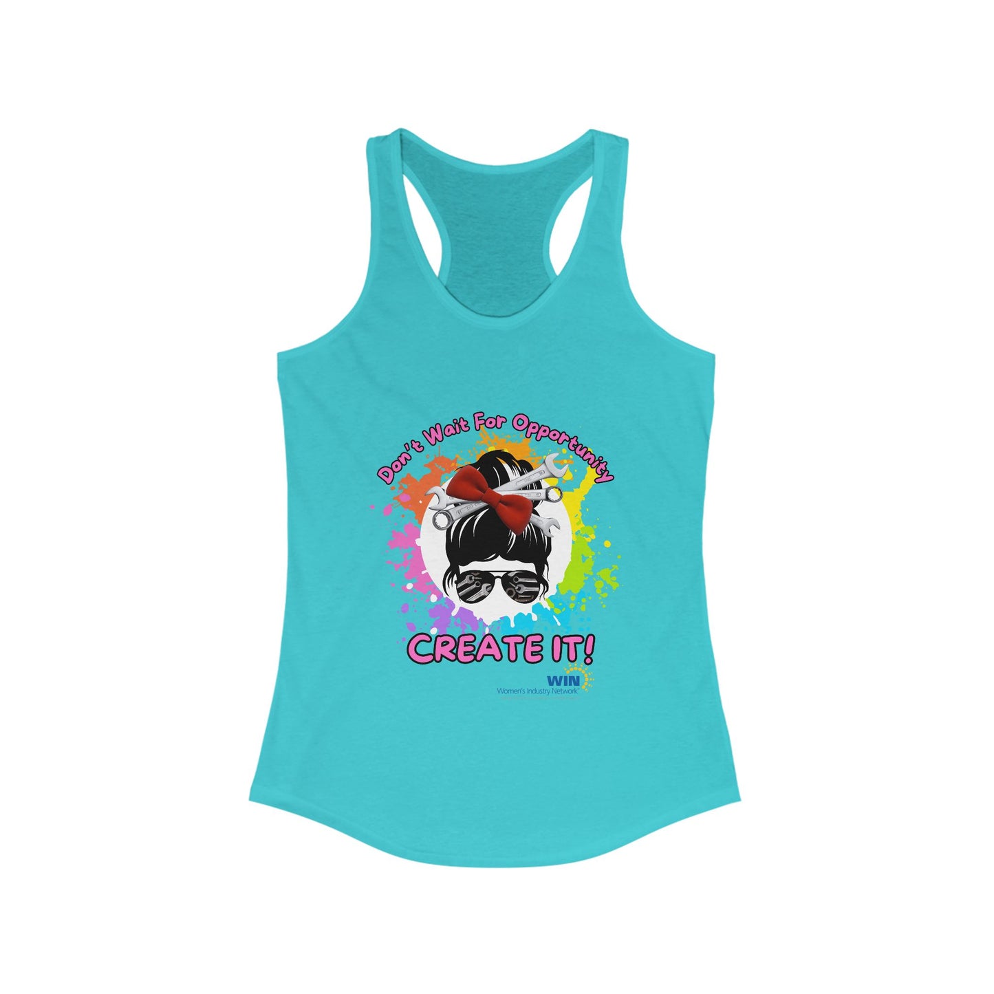 Shop Grrl - Women's Ideal Racerback Tank - Don't wait for opportunity