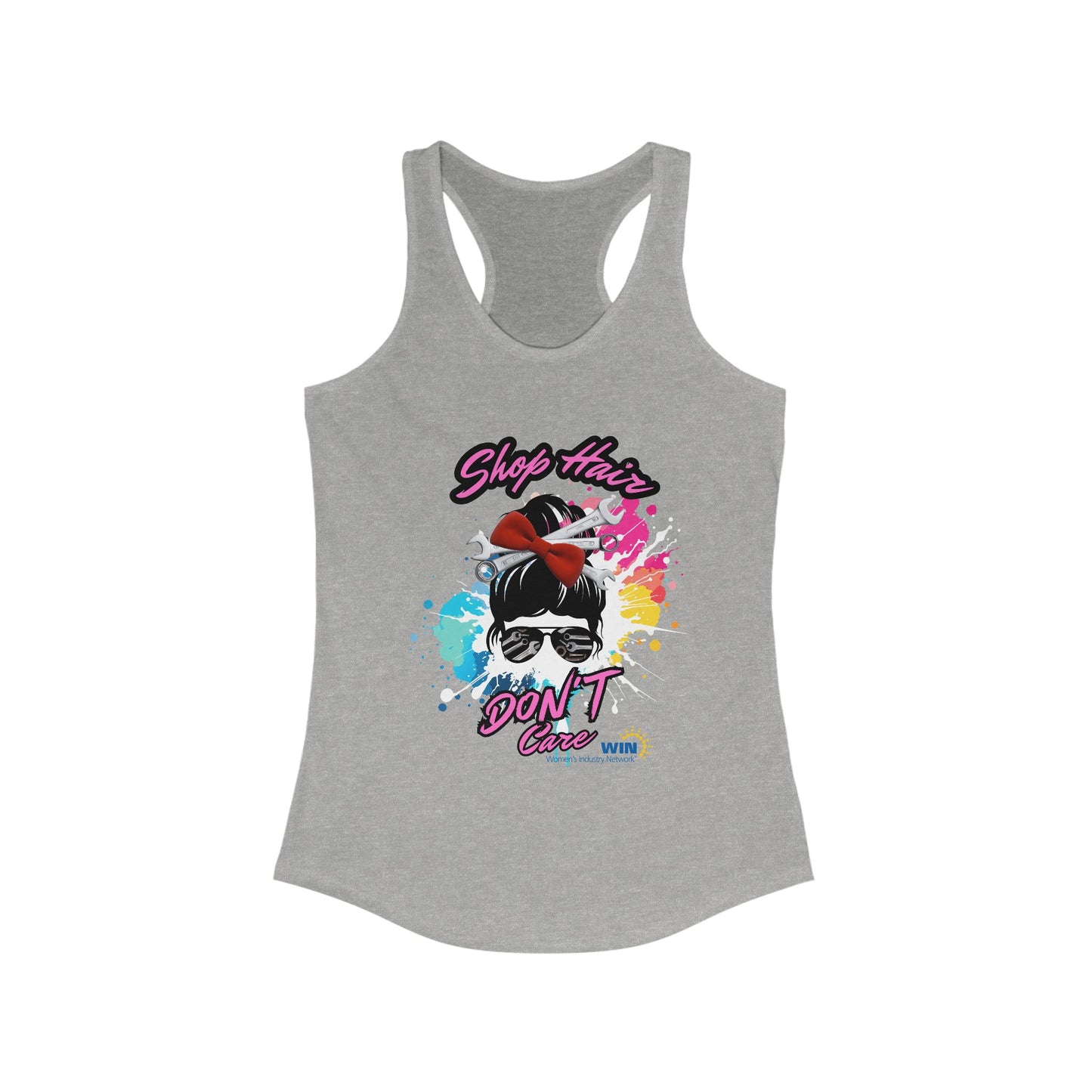 Shop Grrl - Women's Ideal Racerback Tank - Shop Hair Don't Care