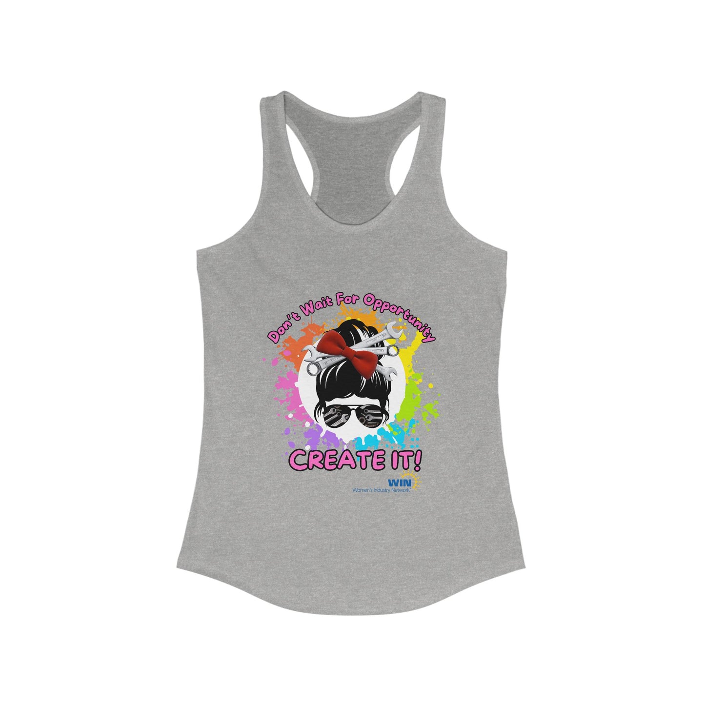 Shop Grrl - Women's Ideal Racerback Tank - Don't wait for opportunity